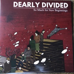 Dearly Divided ‎– So Much for New Beginnings LP